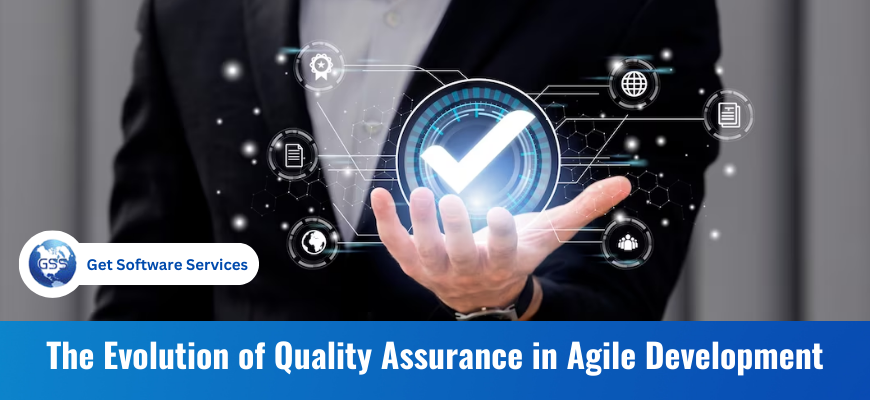 Quality Assurance in Agile Development