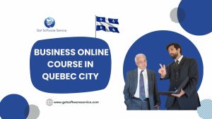 Business Online Course in Quebec City